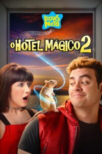 Luccas Neto in: Magic Hotel 2 2021 on netflix
