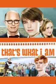 That’s What I Am 2011 on netflix