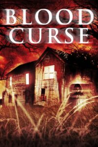 Blood Curse 2006 on netflix