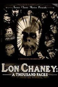 Lon Chaney: A Thousand Faces 2000 on netflix