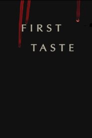 First Taste 2011 on netflix