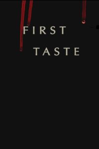 First Taste 2011 on netflix