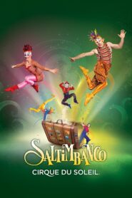Cirque du Soleil: Saltimbanco 1997 on netflix