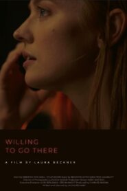 Willing to Go There 2022 on netflix