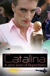 Catalina: A New Kind of Superhero 2009 on netflix