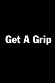 Get a Grip 2001 on netflix