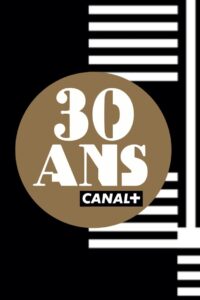 CANAL+’s 30th anniversary 2014 on netflix