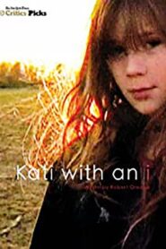 Kati with an I 2010 on netflix