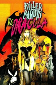 Killer Barbys vs. Dracula 2002 on netflix