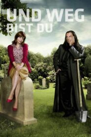 Und weg bist Du 2012 on netflix