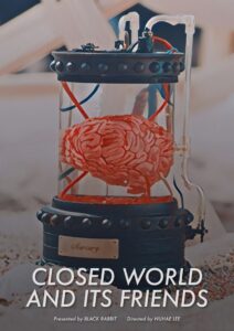 Closed World and Its Friends 2022 on netflix