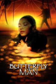 Butterfly Man 2002 on netflix