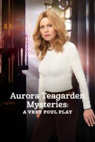 Aurora Teagarden Mysteries: A Very Foul Play 2019 on netflix