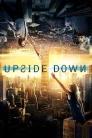 Upside Down 2012 on netflix