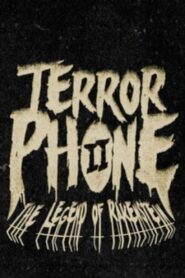Terror Phone II: The Legend of Rakenstein 2010 on netflix
