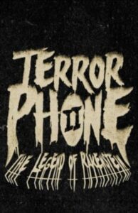 Terror Phone II: The Legend of Rakenstein 2010 on netflix