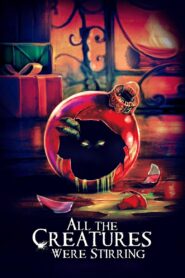 All the Creatures Were Stirring 2018 on netflix