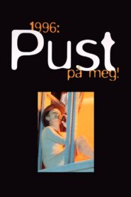 1996: Pust på meg! 1997 on netflix