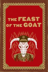 The Feast of the Goat 2006 on netflix