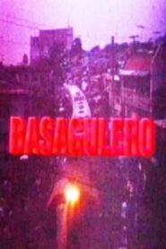 Basagulero 1992 on netflix