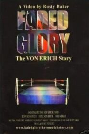Faded Glory: The Von Erich Story 2000 on netflix