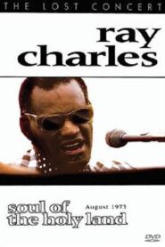 Ray Charles: Soul of the Holy Land 2004 on netflix