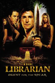 The Librarian: Quest for the Spear 2004 on netflix