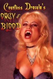 Countess Dracula’s Orgy of Blood 2004 on netflix