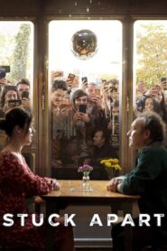 Stuck Apart 2021 on netflix