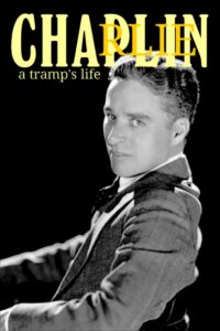 Charlie Chaplin: A Tramp’s Life 1998 on netflix