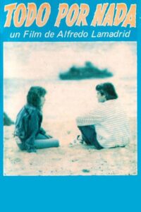 Todo por nada 1989 on netflix