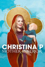 Christina P: Mother Inferior 2017 on netflix