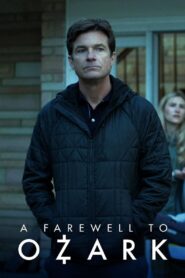 A Farewell to Ozark 2022 on netflix