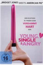 Young, Single & Angry 2006 on netflix