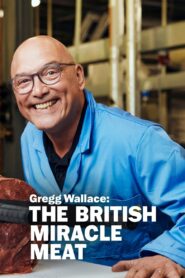 Gregg Wallace: The British Miracle Meat 2023 on netflix