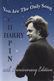 Harry Chapin: You Are the Only Song 1999 on netflix