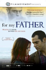 For My Father 2008 on netflix