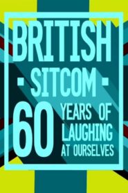 British Sitcom: 60 Years of Laughing at Ourselves 2016 on netflix