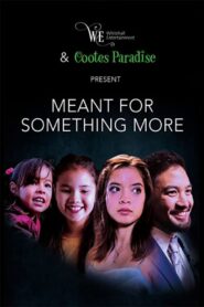 Meant for Something More 2019 on netflix