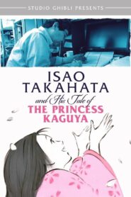 Isao Takahata and His Tale of The Princess Kaguya 2014 on netflix