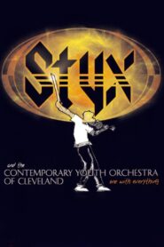 Styx and the Contemporary Youth Orchestra of Cleveland – One with Everything 2009 on netflix