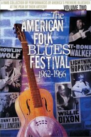 The American Folk Blues Festival 1962-1966, Vol. 2 2003 on netflix