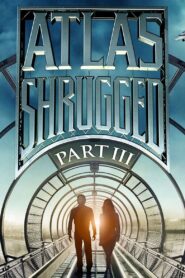 Atlas Shrugged: Part III 2014 on netflix