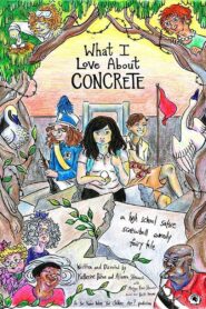 What I Love About Concrete 2015 on netflix