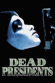 Dead Presidents 1995 on netflix