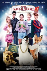 School of Magical Animals 2 2022 on netflix
