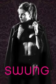 Swung 2015 on netflix