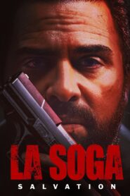 La Soga: Salvation 2022 on netflix