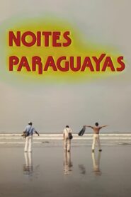 Noites Paraguayas 1982 on netflix