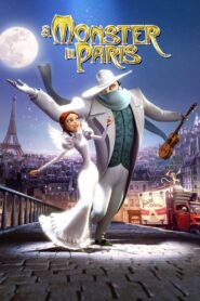 A Monster in Paris 2011 on netflix